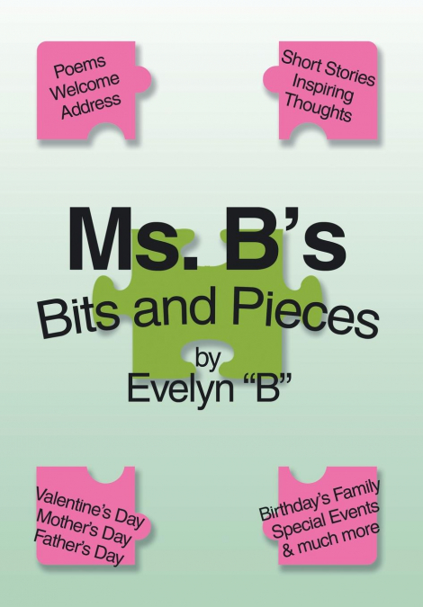 Ms. B’s Bits and Pieces