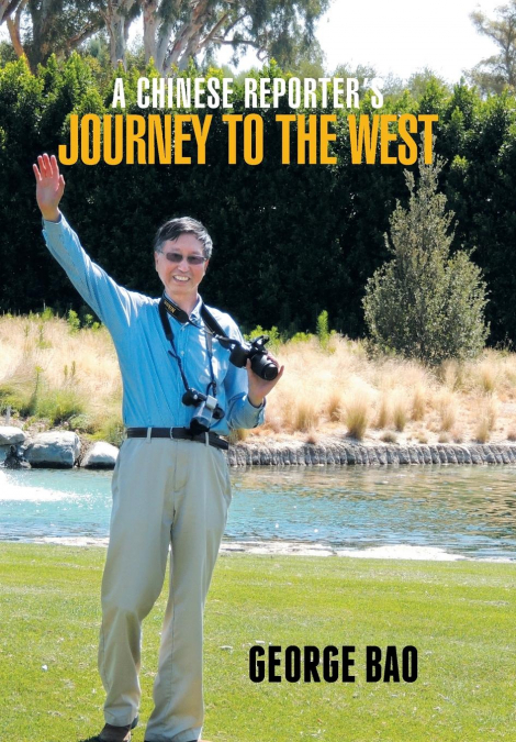 A Chinese Reporter’s Journey to the West