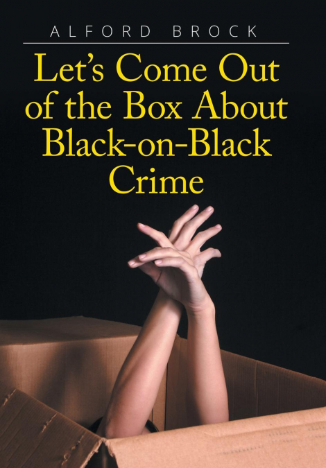 Let’s Come Out of the Box About Black-on-Black Crime