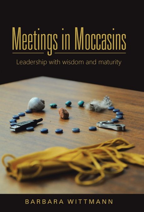 Meetings in Moccasins