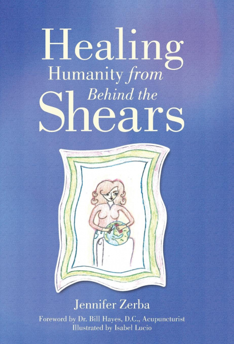 Healing Humanity From Behind the Shears