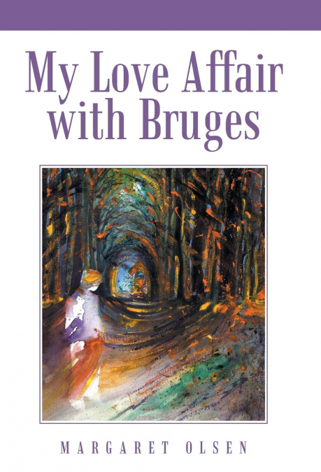My Love Affair with Bruges