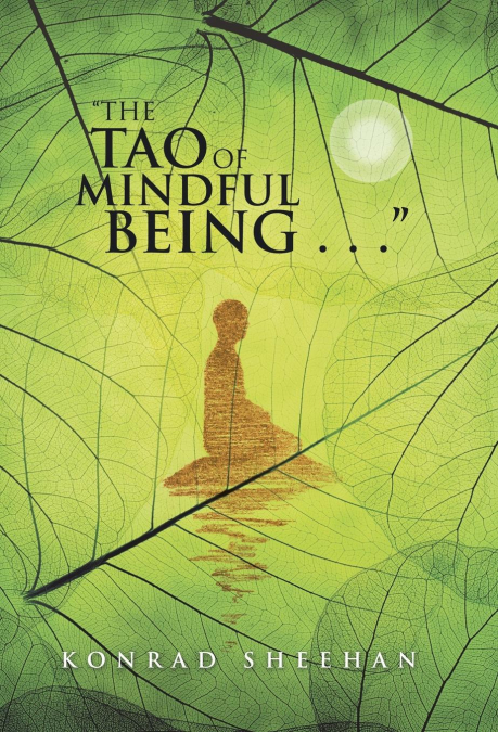 'The Tao of Mindful Being . . .'