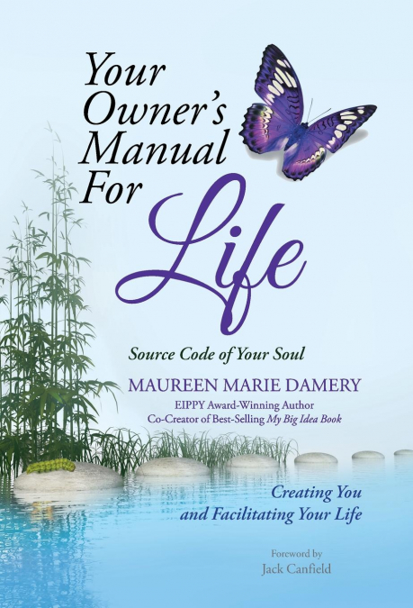 Your Owner’s Manual For Life