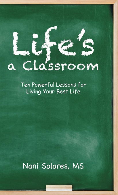 Life’s a Classroom