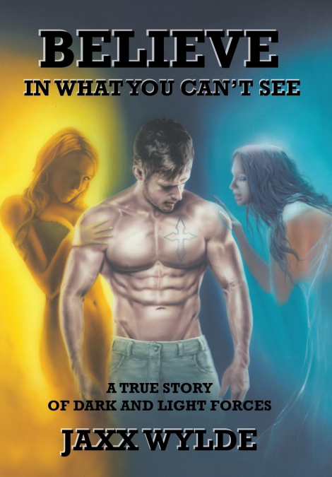Believe In What You Can’t See
