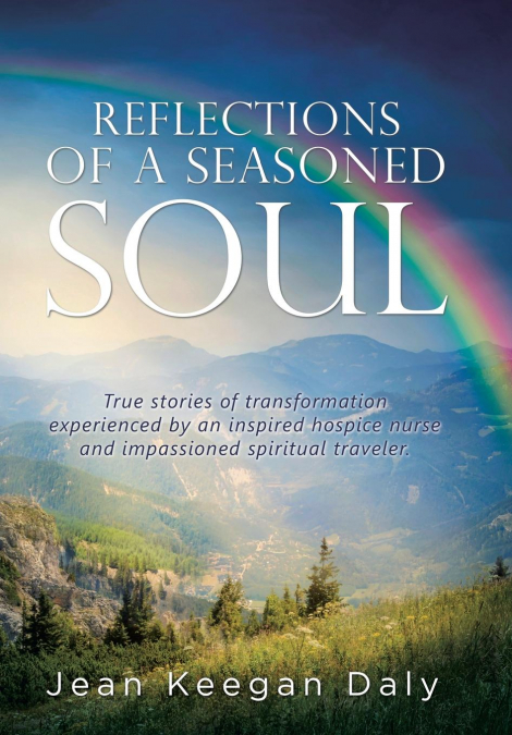 REFLECTIONS OF A SEASONED SOUL