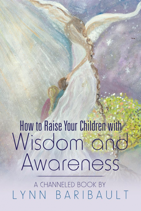 How to Raise Your Children with Wisdom and Awareness
