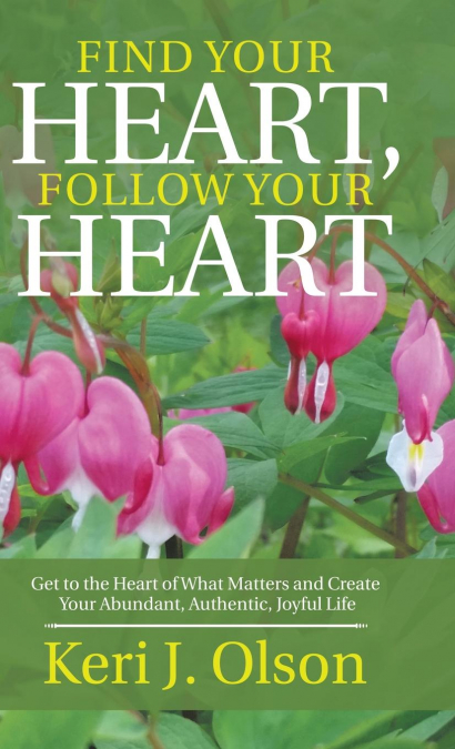 Find Your Heart, Follow Your Heart