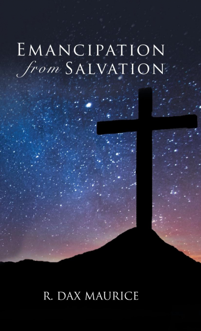 Emancipation from Salvation