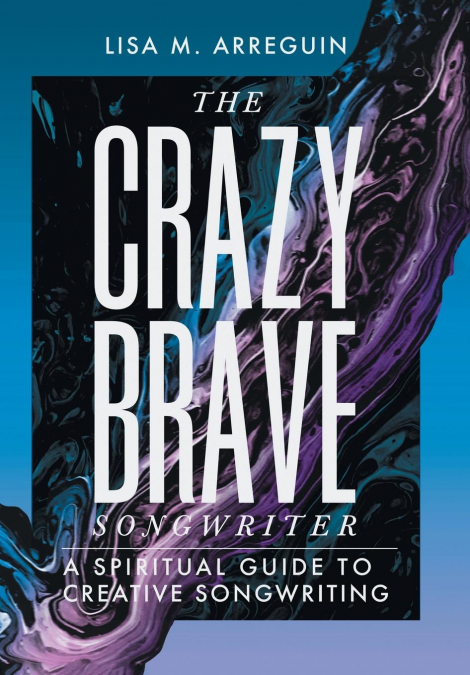 The Crazybrave Songwriter