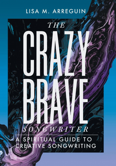 The Crazybrave Songwriter