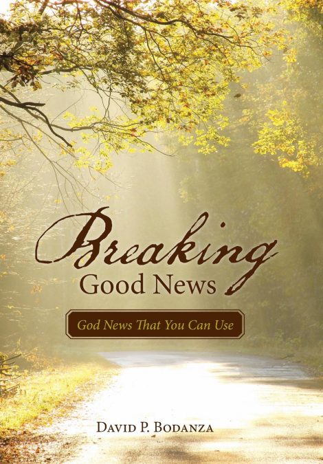 Breaking Good News