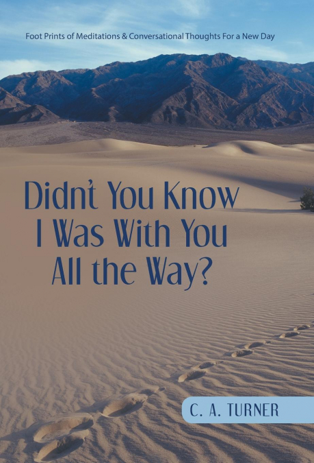 Didn’t You Know I Was With You All the Way?