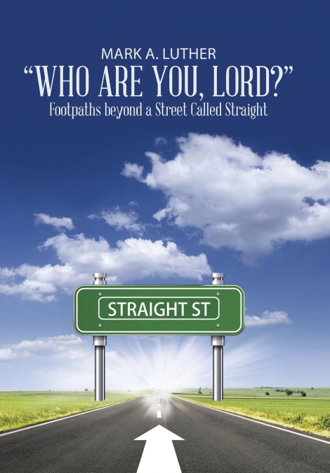 'Who Are You, Lord?'