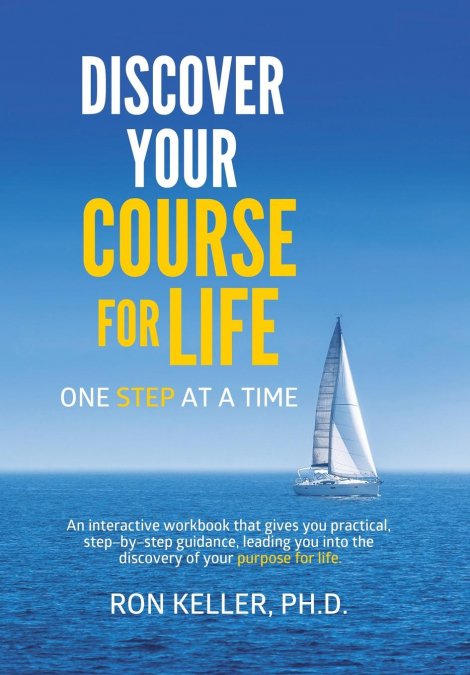 Discover your course for life, one step at a time