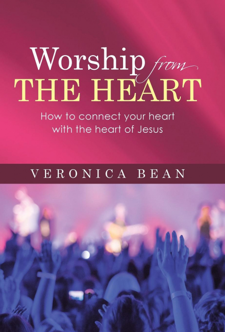 Worship From The Heart