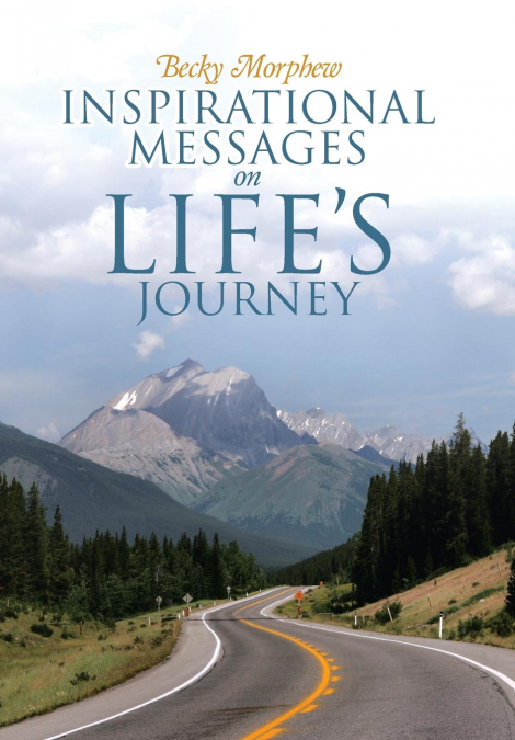 Inspirational Messages On Life’s Journey