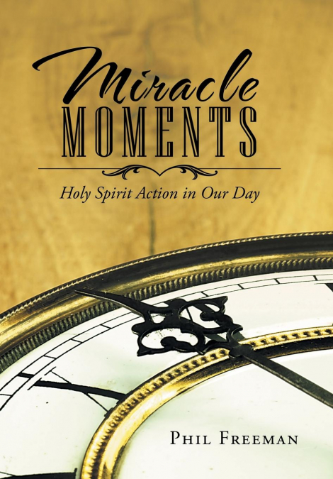 Miracle Moments