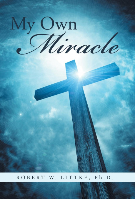 My Own Miracle