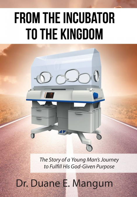 From the Incubator to the Kingdom