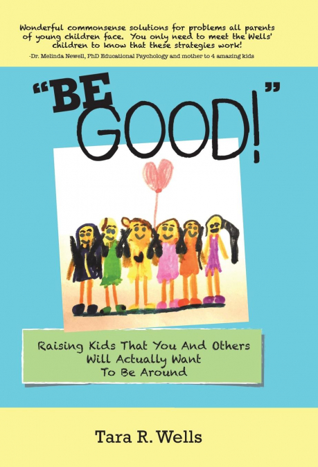 'Be Good!'