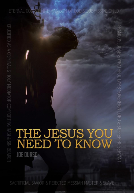 The Jesus You Need to Know