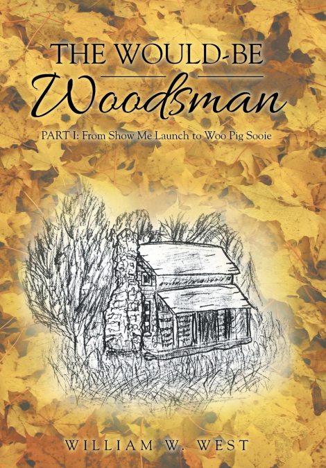 The Would-Be Woodsman