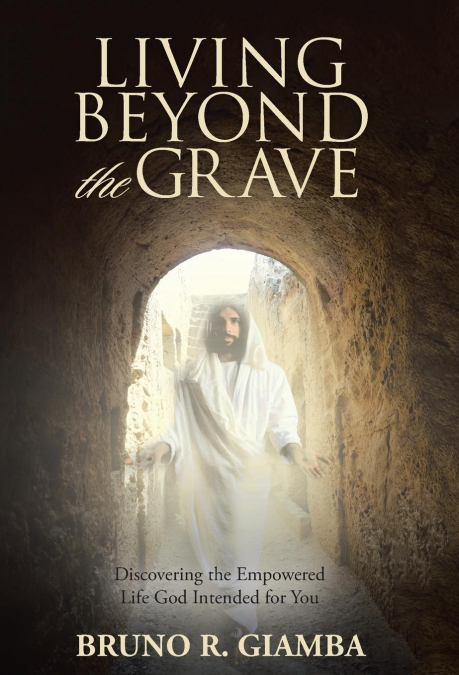 Living Beyond the Grave