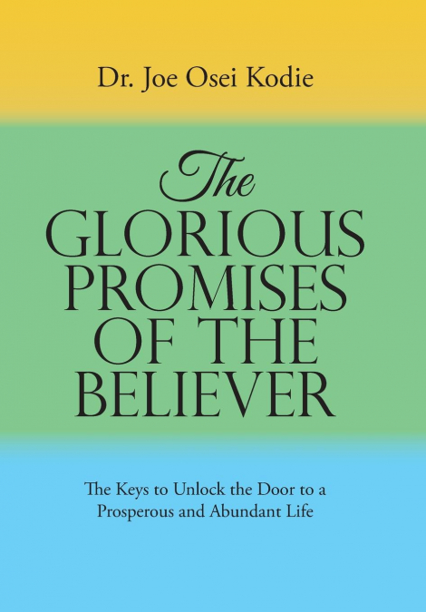 The Glorious Promises of the Believer