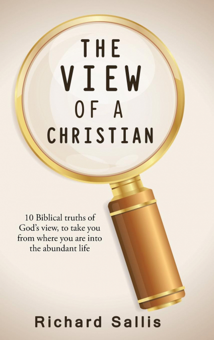 THE VIEW OF A CHRISTIAN