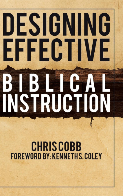 Designing Effective Biblical Instruction