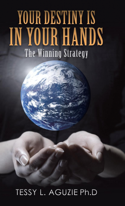 Your Destiny Is in Your Hands