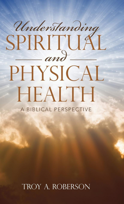 Understanding Spiritual and Physical Health
