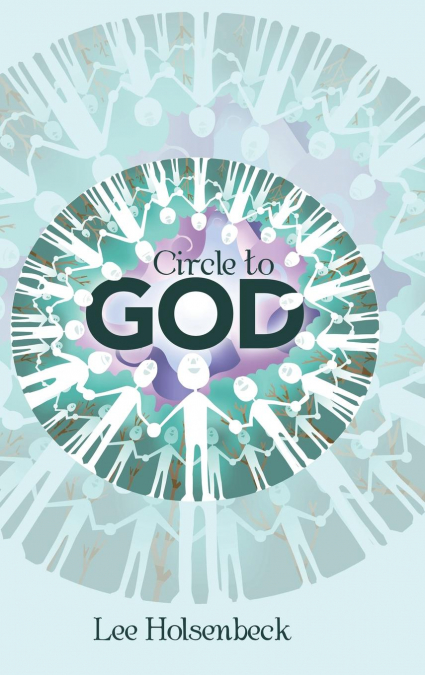 Circle to God