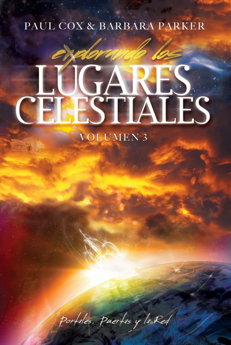 Explorando los Lugares Celestiales - Volumen 3