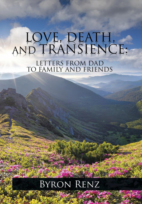 LOVE, DEATH, AND TRANSIENCE