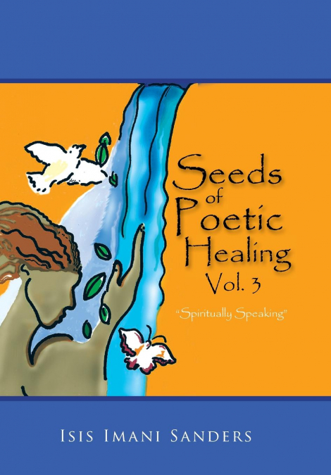 Seeds of Poetic Healing, Vol. 3