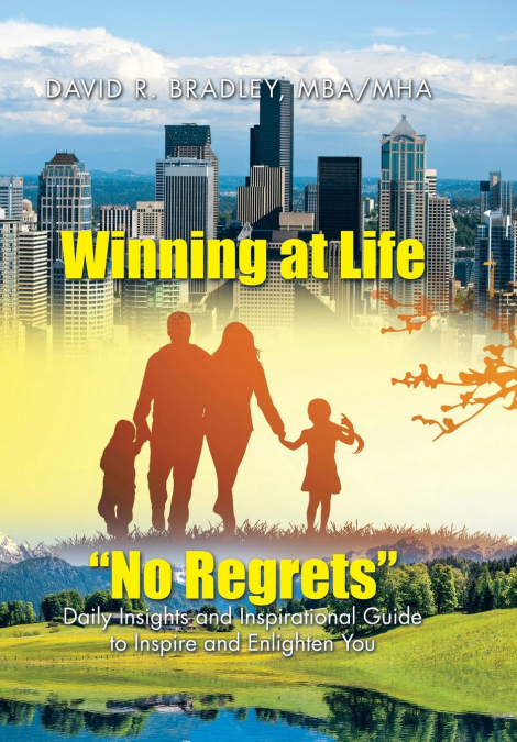 Winning at Life 'No Regrets'