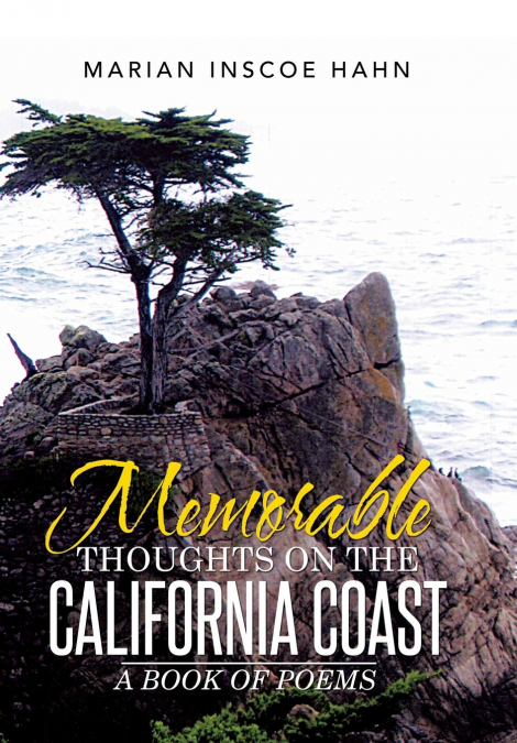 Memorable Thoughts on the California Coast