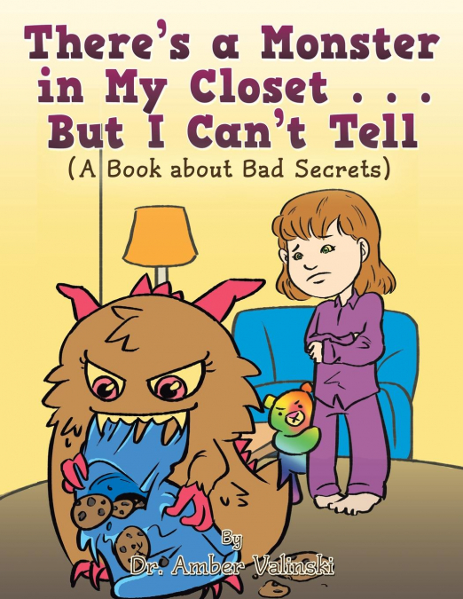There’s a Monster in My Closet . . . But I Can’t Tell