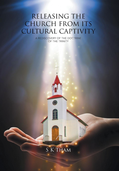 RELEASING THE CHURCH FROM ITS CULTURAL CAPTIVITY