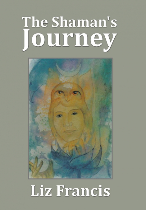 The Shaman’s Journey
