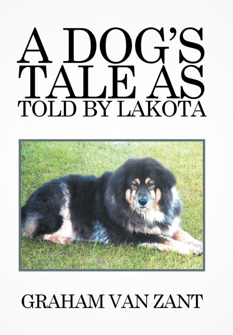 A Dog’s Tale as Told by Lakota
