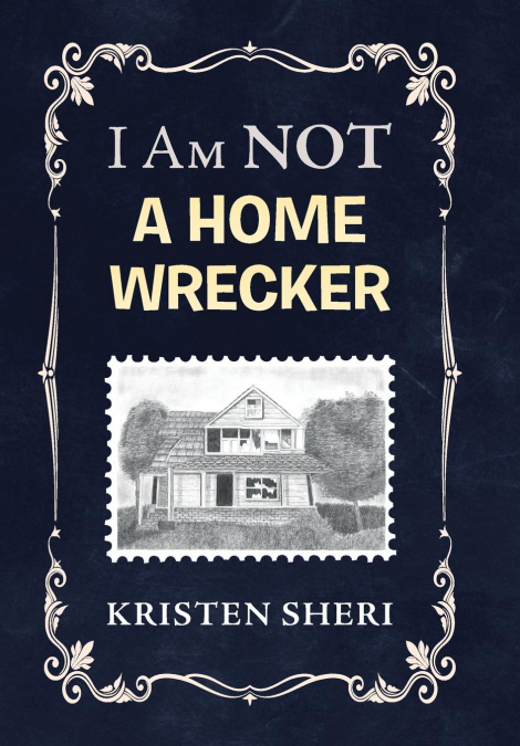 I Am NOT a Home Wrecker
