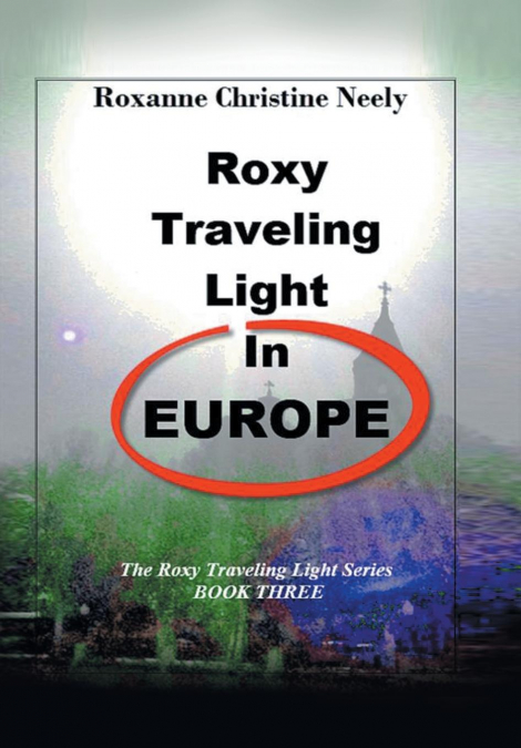 Roxy Traveling Light in Europe