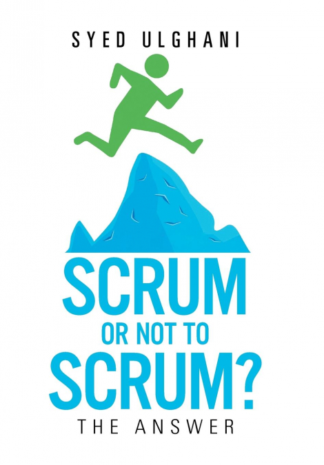 Scrum or Not to Scrum?