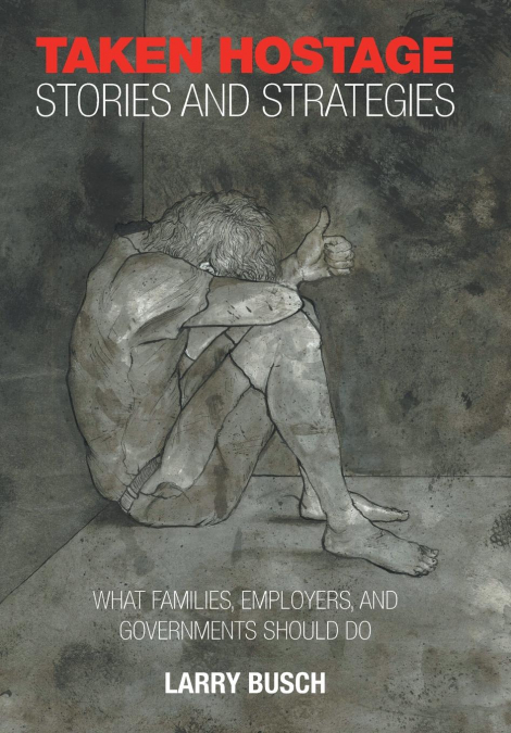 Taken Hostage Stories and Strategies