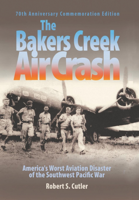 The Bakers Creek Air Crash