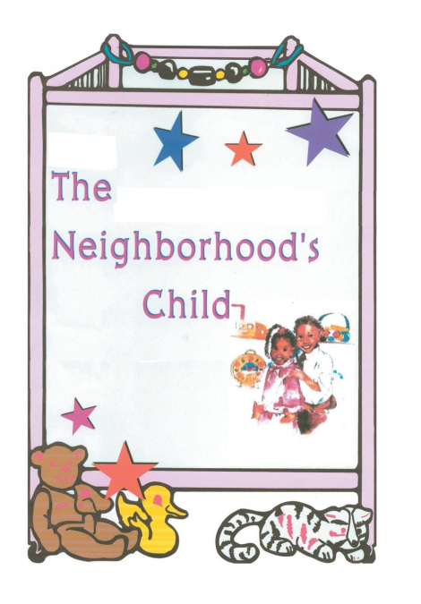 THE NEIGHBORHOOD’S CHILD